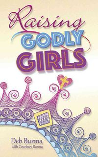 Produktbild: Raising Godly Girls