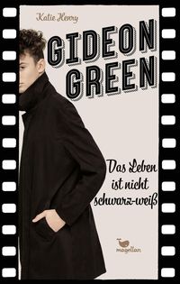 Gideon Green Das Leben ist nicht schwarzweiß von Katie Henry Buch