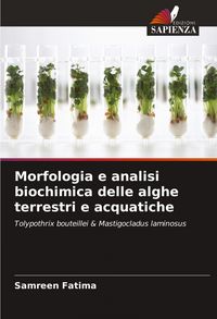 Produktbild: Morfologia e analisi biochimica delle alghe terrestri e acquatiche