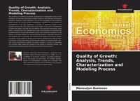 Produktbild: Quality of Growth: Analysis, Trends, Characterization and Modeling Process