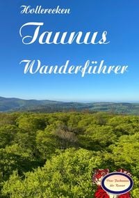 Produktbild: Hollerecken Taunus Wanderf&uuml;hrer