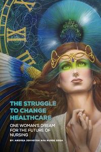 Produktbild: The Struggle to Change Healthcare