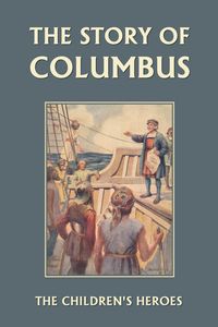 Produktbild: The Story of Columbus (Yesterday's Classics)