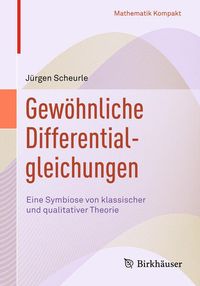 Bild vom Artikel Gewöhnliche Differentialgleichungen vom Autor Jürgen Scheurle
