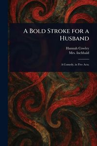 Produktbild: A Bold Stroke for a Husband