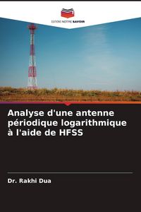 Produktbild: Analyse d'une antenne p&eacute;riodique logarithmique &agrave; l'aide de HFSS