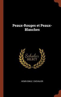 Produktbild: Peaux-Rouges et Peaux-Blanches