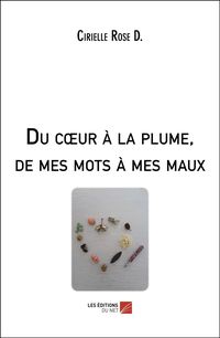 Produktbild: Du coeur &agrave; la plume, de mes mots &agrave; mes maux