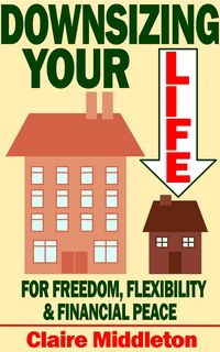 Produktbild: Downsizing Your Life for Freedom, Flexibility and Financial Peace