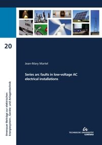 Bild vom Artikel Series arc faults in low-voltage AC electrical installations vom Autor Jean-Mary Martel