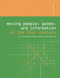 Produktbild: Moving People, Goods and Information in the 21st Century