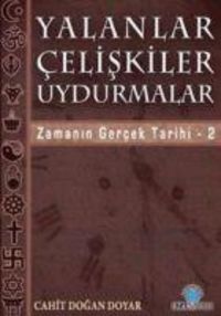 Produktbild: Yalanlar Celiskiler Uydurmalar - Zamanin Gercek Tarihi 2