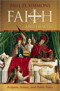 Produktbild: Faith And Health: Religion, Science, And Public Policy (P36