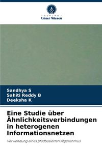 Produktbild: Eine Studie &uuml;ber &Auml;hnlichkeitsverbindungen in heterogenen Informationsnetzen