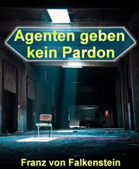 Produktbild: Agenten geben kein Pardon