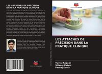 Produktbild: Les Attaches De Pr&eacute;cision Dans La Pratique Clinique