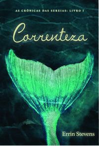 Produktbild: Correnteza (As Cr&ocirc;nicas das Sereias)