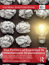 Produktbild: The Politics of Expertise in International Organizations