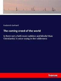 Produktbild: The coming creed of the world