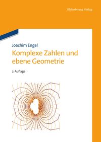 Bild vom Artikel Komplexe Zahlen und ebene Geometrie vom Autor Joachim Engel