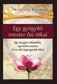 Produktbild: Egy gy&oacute;gy&iacute;t&oacute; mester osi titkai