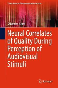 Produktbild: Neural Correlates of Quality During Perception of Audiovisual Stimuli
