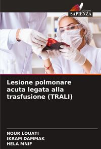 Produktbild: Lesione polmonare acuta legata alla trasfusione (TRALI)