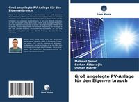 Produktbild: Gro&szlig; angelegte PV-Anlage f&uuml;r den Eigenverbrauch