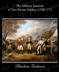 Produktbild: The Military Journals of Two Private Soldiers 1758-1775