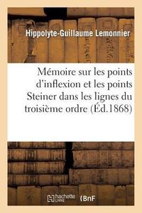Produktbild: M&eacute;moire sur les points d'inflexion et les points Steiner dans les lignes du troisi&egrave;me ordre