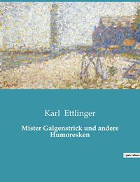 Produktbild: Mister Galgenstrick und andere Humoresken