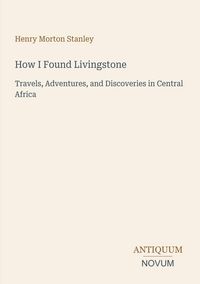 Produktbild: How I Found Livingstone