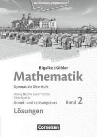 Produktbild: Bigalke/K&ouml;hler: Mathematik. Band 2. Analytische Geometrie und Stochastik. Sch&uuml;lerbuch. Mecklenburg-Vorpommern