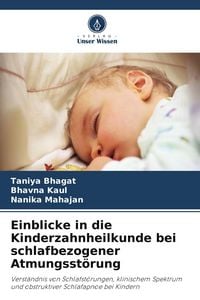 Produktbild: Einblicke in die Kinderzahnheilkunde bei schlafbezogener Atmungsst&ouml;rung