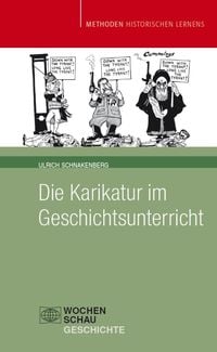 Produktbild: Die Karikatur im Geschichtsunterricht