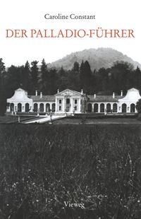 Bild vom Artikel Der Palladio-Führer vom Autor Caroline Constant