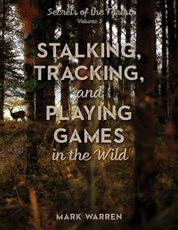 Produktbild: Stalking, Tracking, and Playing Games in the Wild