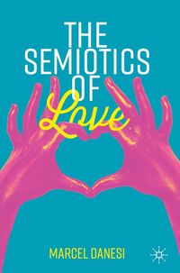 Produktbild: The Semiotics of Love