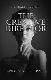 Produktbild: The Creative Director - The Heart Never Lies