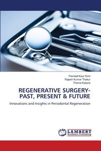 Produktbild: Regenerative Surgery- Past, Present & Future