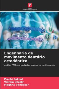 Produktbild: Engenharia de movimento dent&aacute;rio ortod&ocirc;ntico