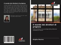 Produktbild: Il mondo dei direttori di prigione