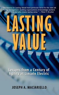 Produktbild: Lasting Value: Lessons from a Century of Agility at Lincoln Electric