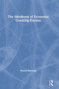 Produktbild: The Handbook of Existential Coaching Practice