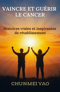 Produktbild: Vaincre et Gu&eacute;rir le Cancer