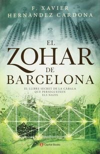Produktbild: El Zohar de Barcelona : El llibre secret de la c&agrave;bala que persegueixen els nazis