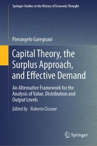 Produktbild: Capital Theory, the Surplus Approach, and Effective Demand