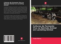 Produktbild: Culturas de Fermento Vivo na Nutri&ccedil;&atilde;o Animal em Lactating Animal