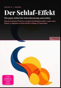 Produktbild: Der Schlaf-Effekt: Wie guter Schlaf die Fettverbrennung unterst&uuml;tzt
