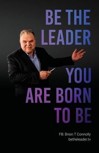Produktbild: Be the Leader You Are Born to Be
